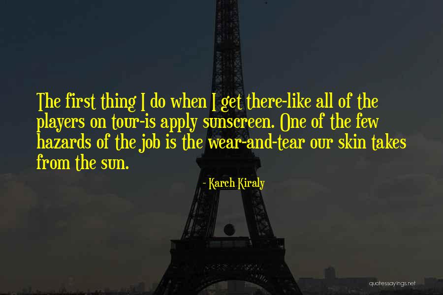 Job Hazards Quotes By Karch Kiraly Job Hazards Quotes By Karch Kiraly