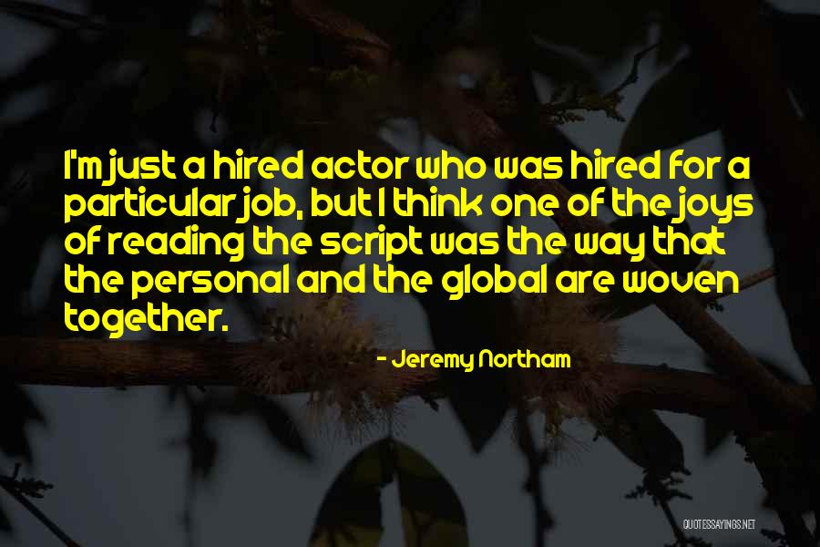 Job Hired Quotes By Jeremy Northam