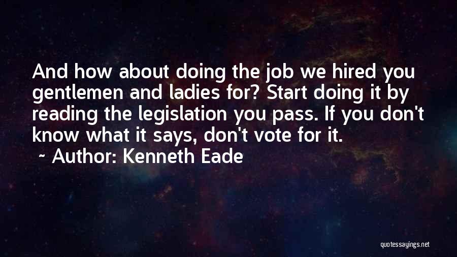 Job Hired Quotes By Kenneth Eade