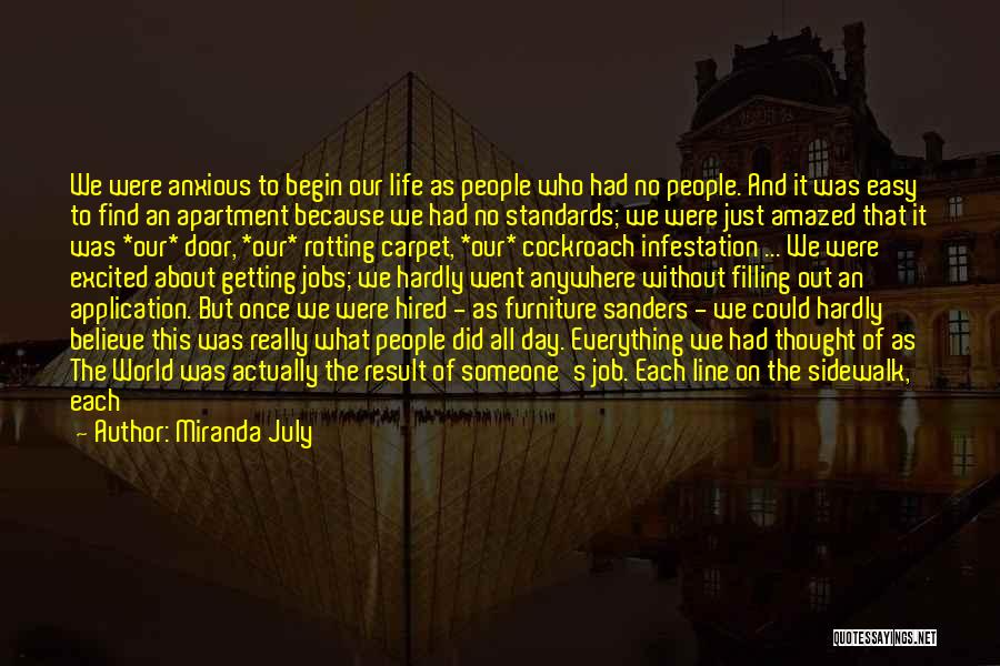 Job Hired Quotes By Miranda July