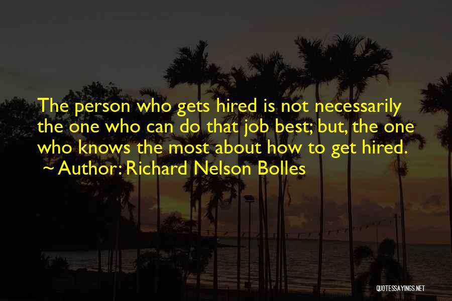 Job Hired Quotes By Richard Nelson Bolles