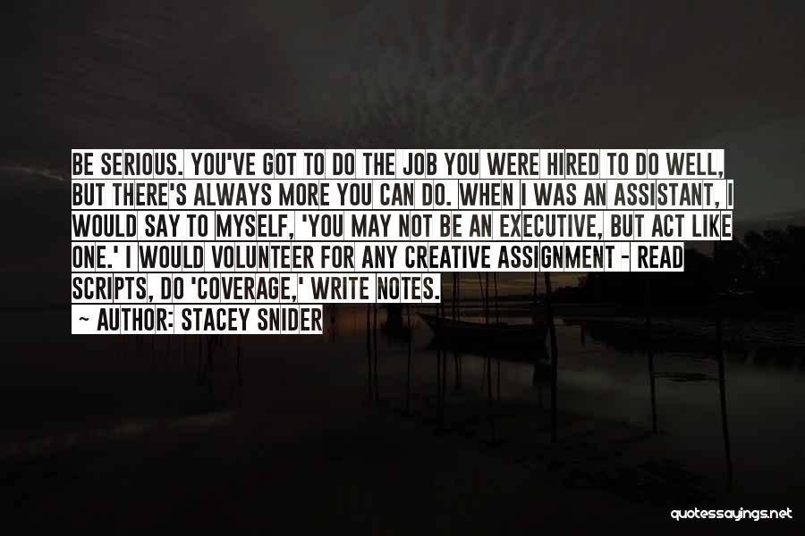 Job Hired Quotes By Stacey Snider