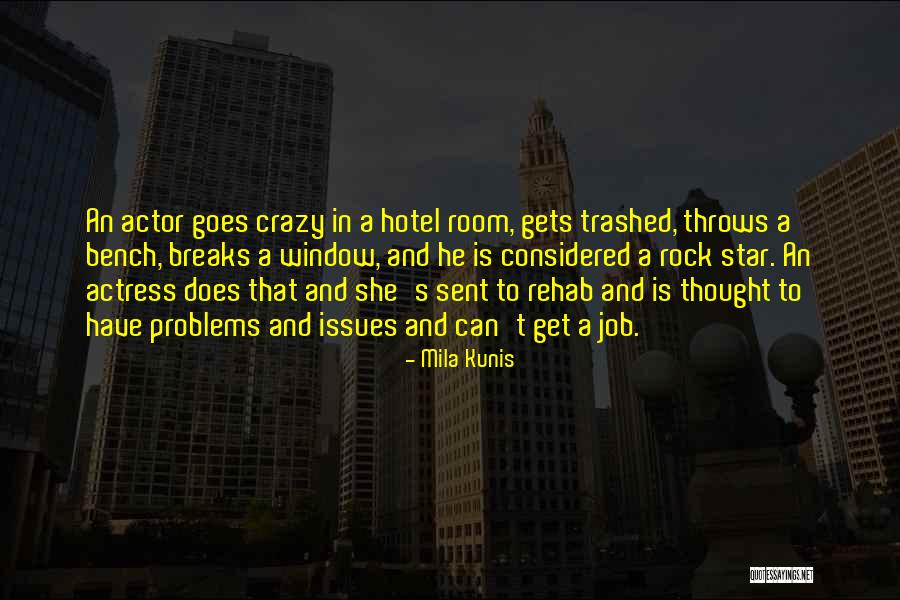 Job Hotel Quotes By Mila Kunis Job Hotel Quotes By Mila Kunis