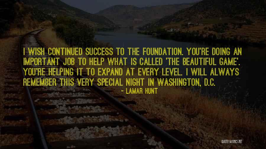 Job Hunt Quotes By Lamar Hunt Job Hunt Quotes By Lamar Hunt