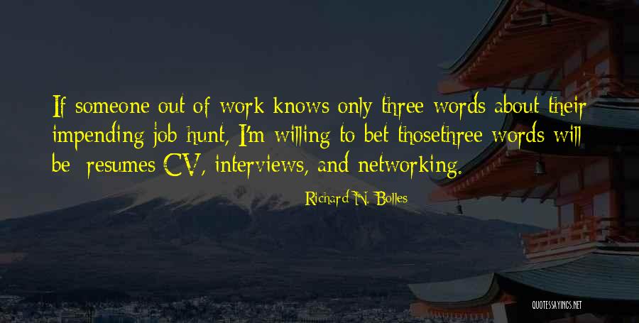 Job Hunt Quotes By Richard N. Bolles Job Hunt Quotes By Richard N. Bolles