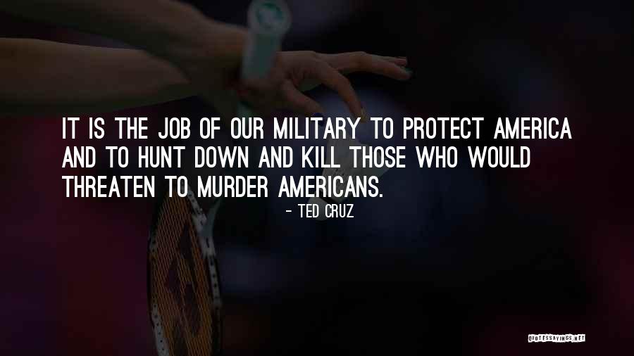 Job Hunt Quotes By Ted Cruz Job Hunt Quotes By Ted Cruz