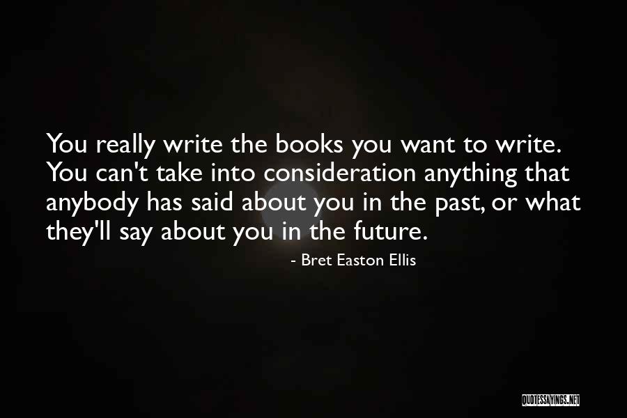Job Joining Anniversary Quotes By Bret Easton Ellis