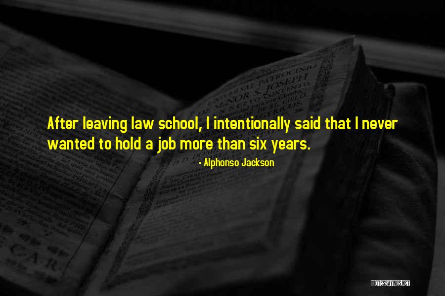Job Leaving Quotes By Alphonso Jackson Job Leaving Quotes By Alphonso Jackson