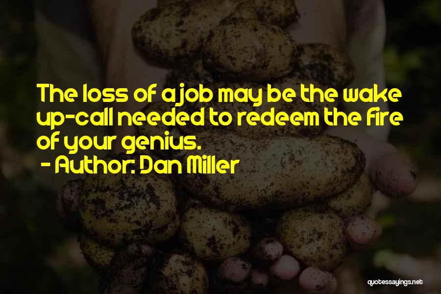 Job Loss Quotes By Dan Miller