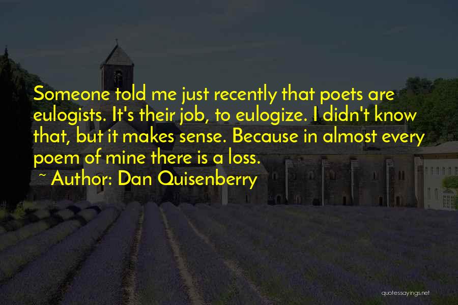 Job Loss Quotes By Dan Quisenberry