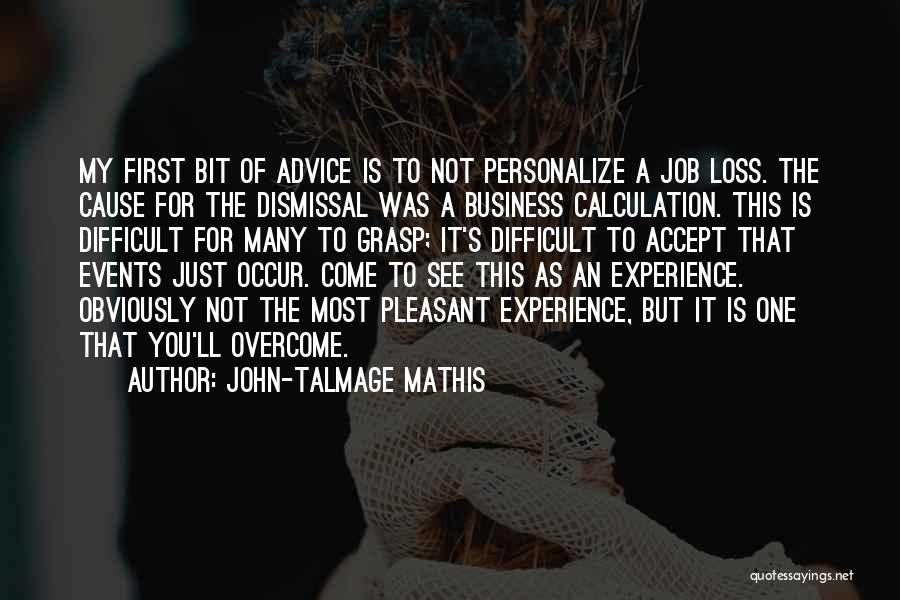 Job Loss Quotes By John-Talmage Mathis