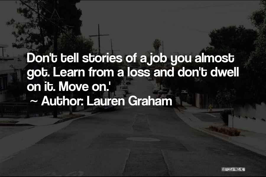 Job Loss Quotes By Lauren Graham