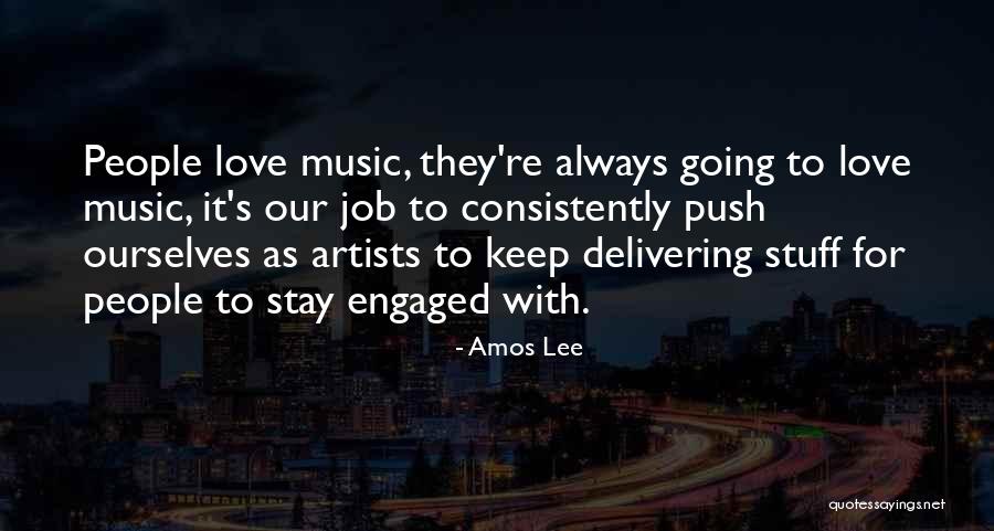 Job Love Quotes By Amos Lee