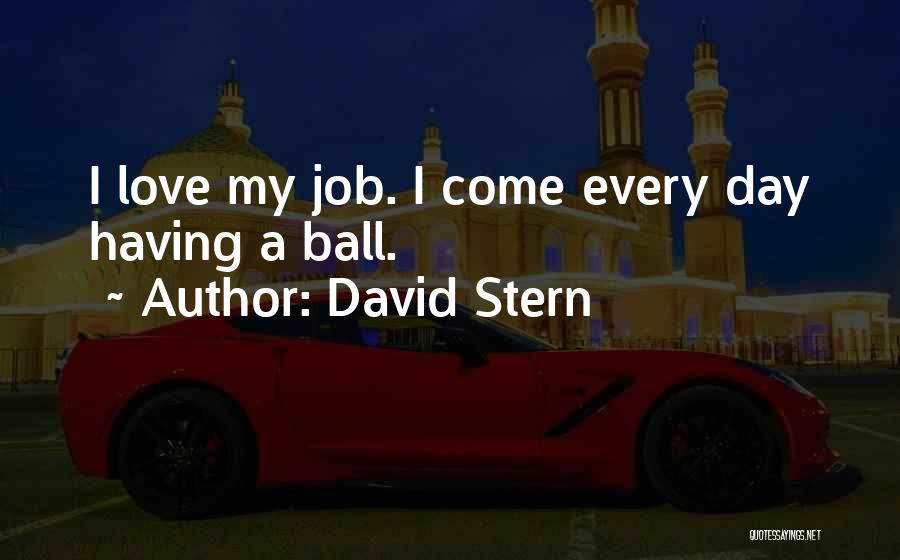 Job Love Quotes By David Stern