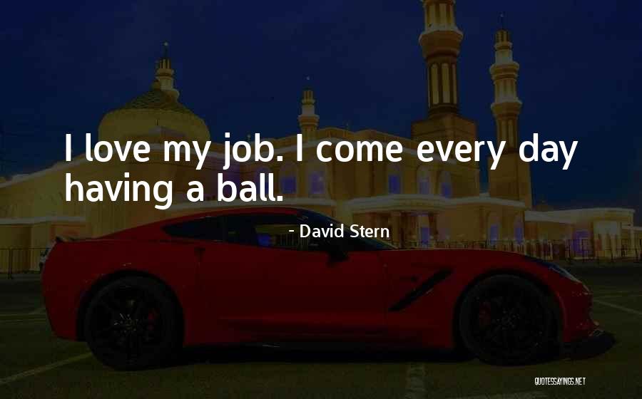 Job Love Quotes By David Stern