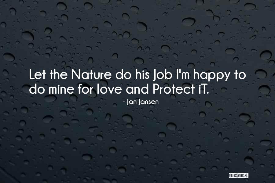 Job Love Quotes By Jan Jansen