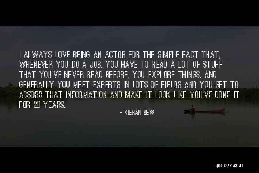 Job Love Quotes By Kieran Bew