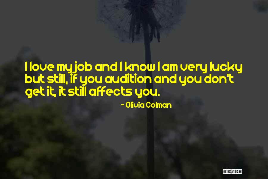 Job Love Quotes By Olivia Colman