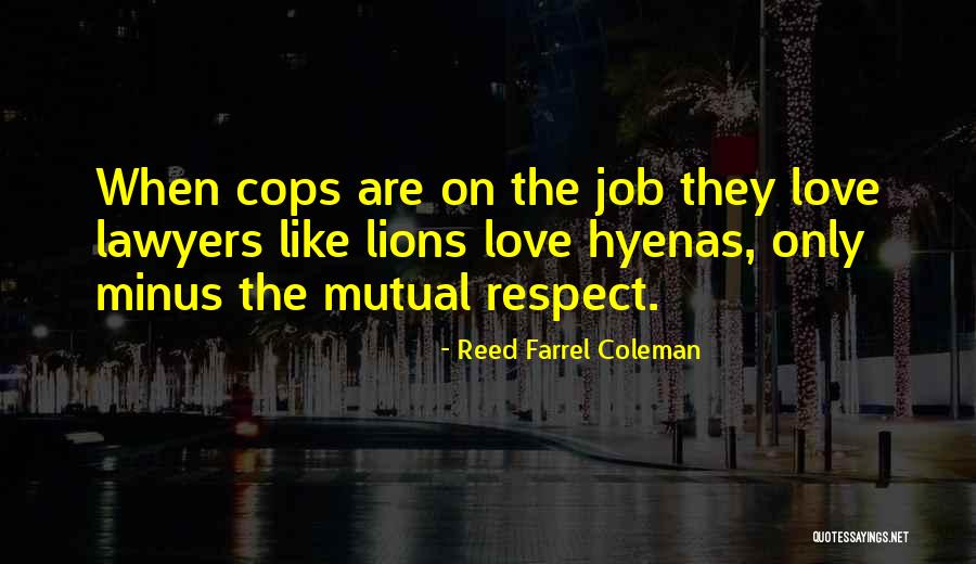 Job Love Quotes By Reed Farrel Coleman