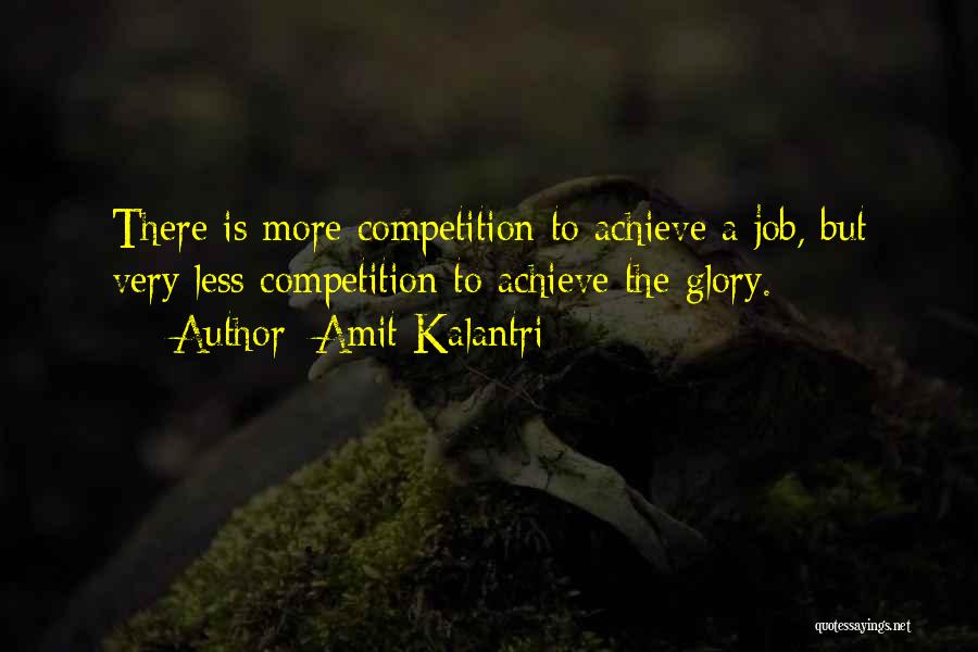 Job Motivation Quotes By Amit Kalantri