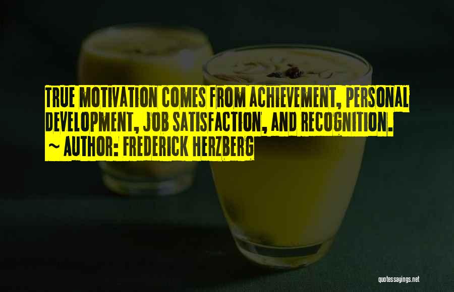 Job Motivation Quotes By Frederick Herzberg