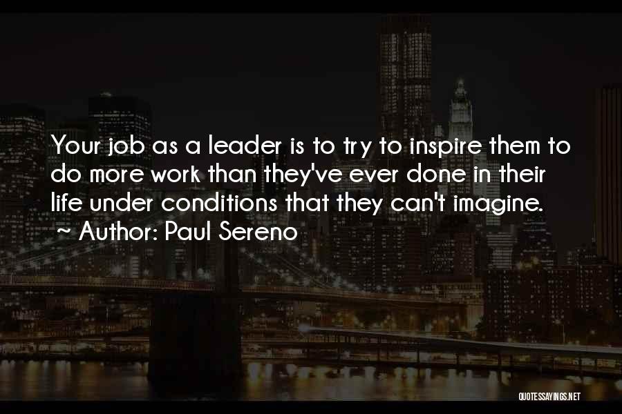 Job Motivation Quotes By Paul Sereno