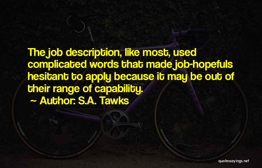 Job Motivation Quotes By S.A. Tawks