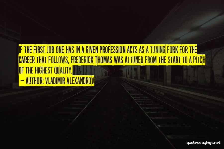 Job Motivation Quotes By Vladimir Alexandrov