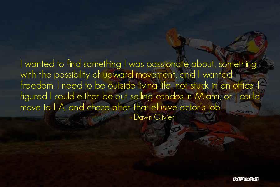 Job Move Quotes By Dawn Olivieri Job Move Quotes By Dawn Olivieri