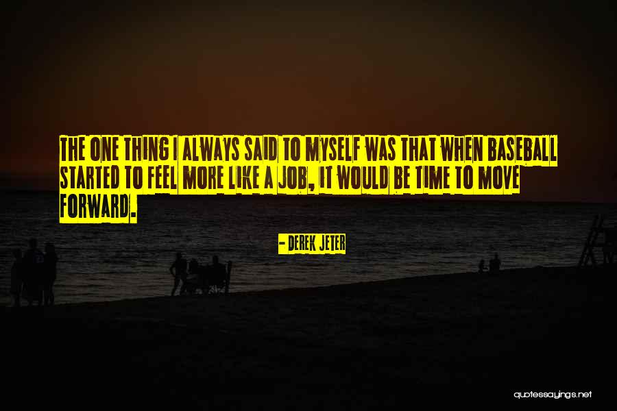 Job Move Quotes By Derek Jeter Job Move Quotes By Derek Jeter