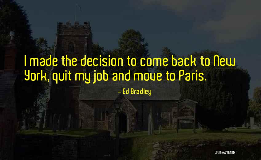 Job Move Quotes By Ed Bradley Job Move Quotes By Ed Bradley