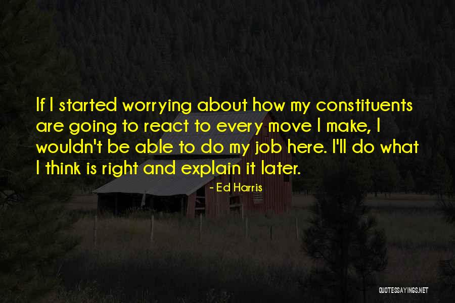 Job Move Quotes By Ed Harris Job Move Quotes By Ed Harris