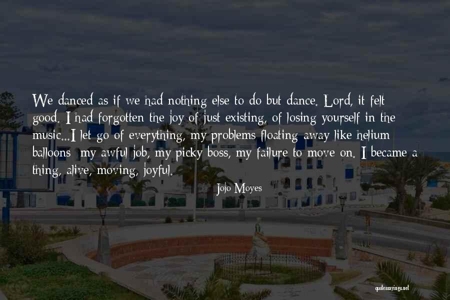 Job Move Quotes By Jojo Moyes Job Move Quotes By Jojo Moyes