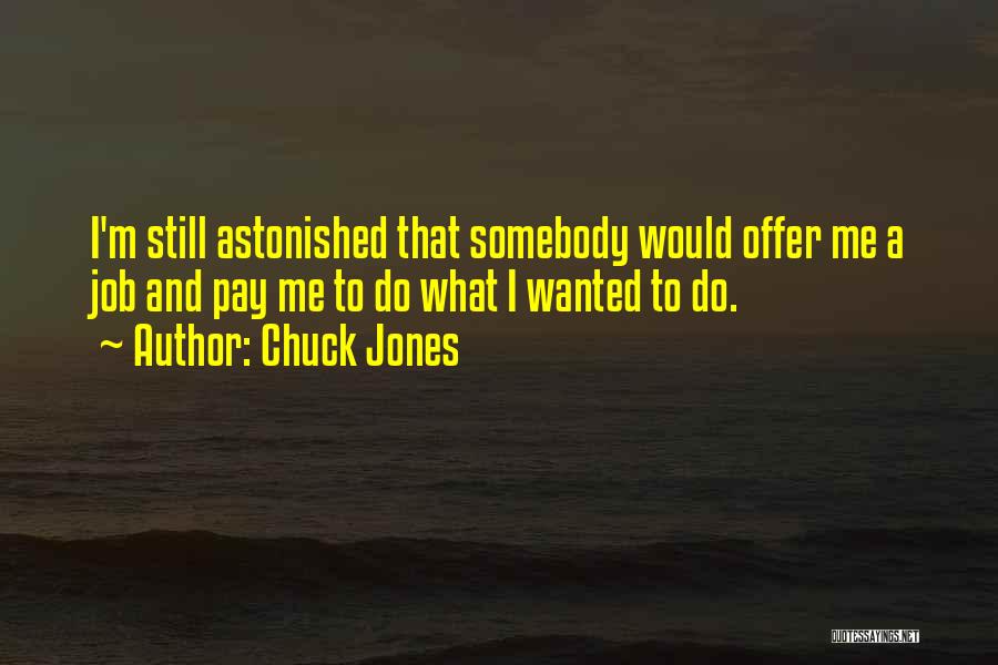 Job Offer Quotes By Chuck Jones