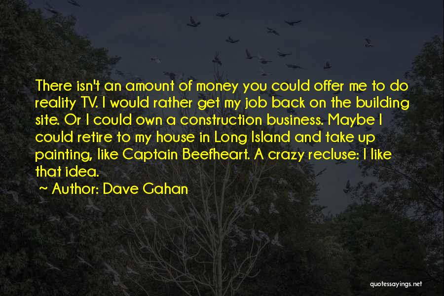 Job Offer Quotes By Dave Gahan