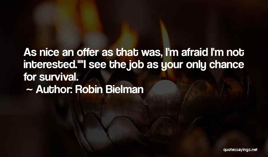 Job Offer Quotes By Robin Bielman