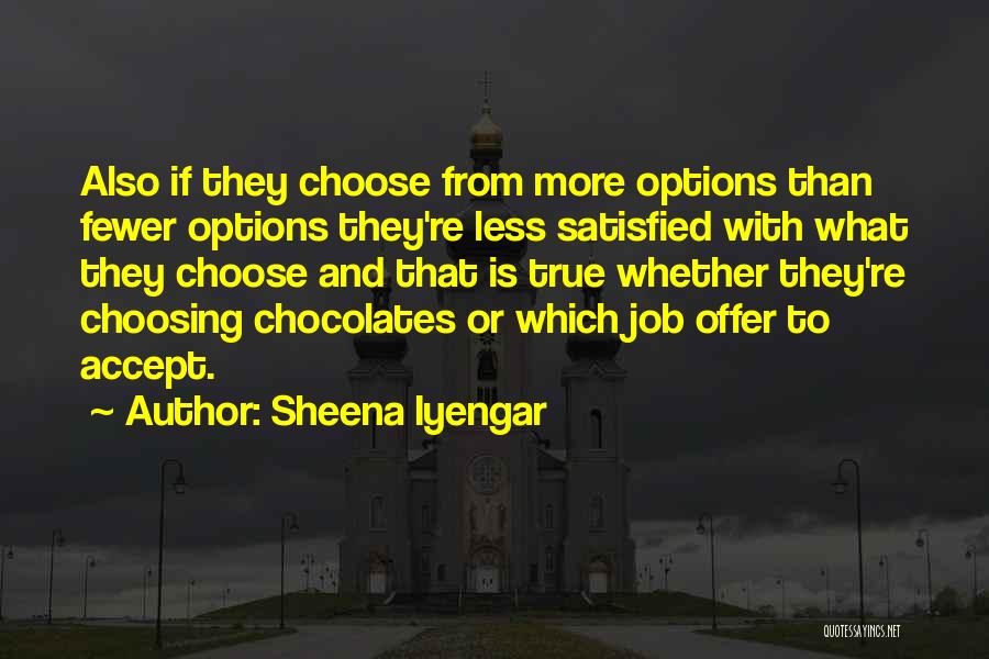 Job Offer Quotes By Sheena Iyengar