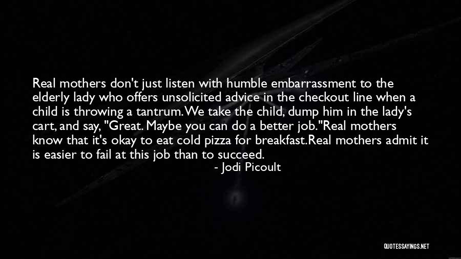 Job Offers Quotes By Jodi Picoult