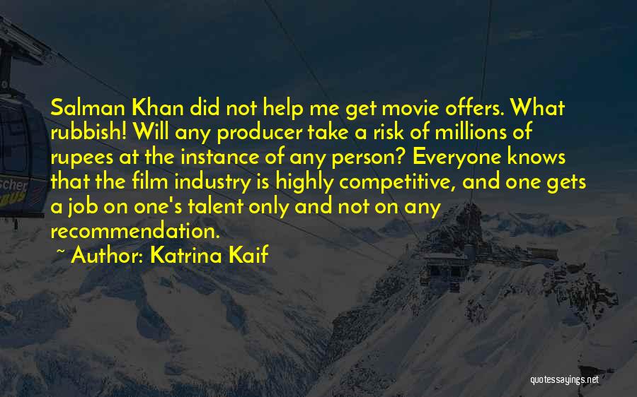 Job Offers Quotes By Katrina Kaif