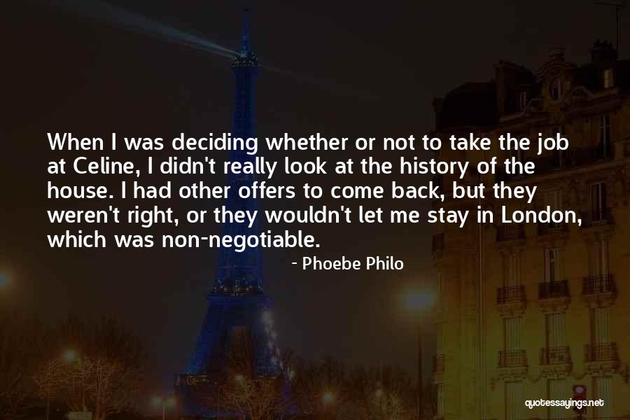 Job Offers Quotes By Phoebe Philo