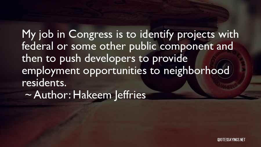 Job Opportunities Quotes By Hakeem Jeffries