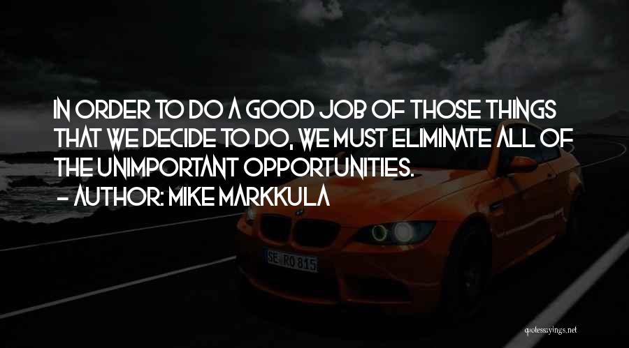 Job Opportunities Quotes By Mike Markkula