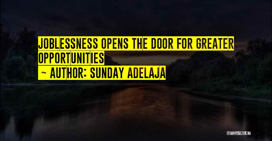 Job Opportunities Quotes By Sunday Adelaja