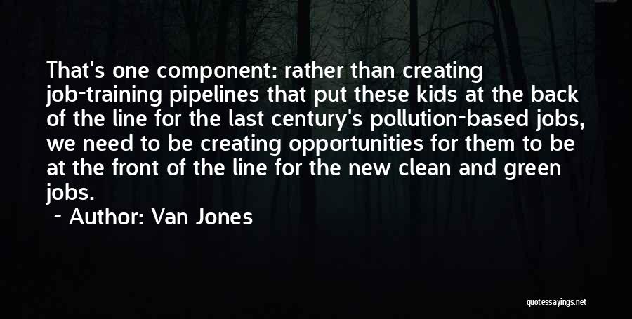 Job Opportunities Quotes By Van Jones