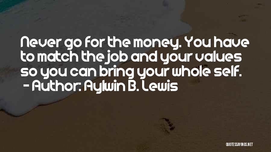 Job Passion Quotes By Aylwin B. Lewis