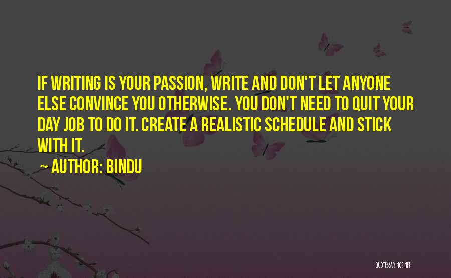 Job Passion Quotes By Bindu
