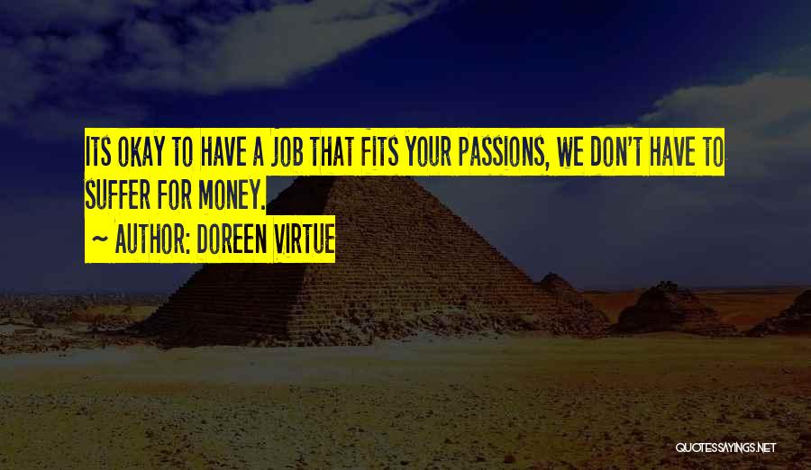 Job Passion Quotes By Doreen Virtue