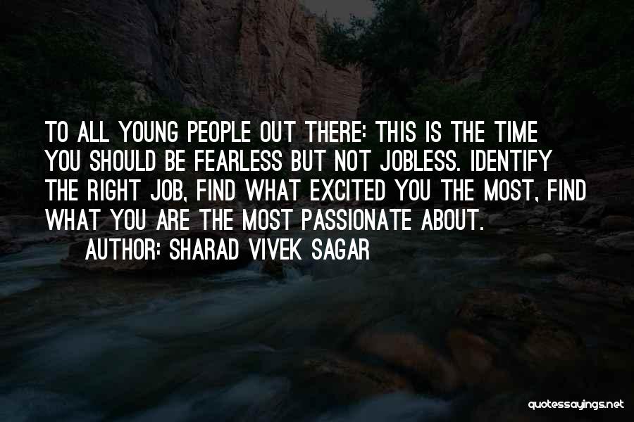 Job Passion Quotes By Sharad Vivek Sagar