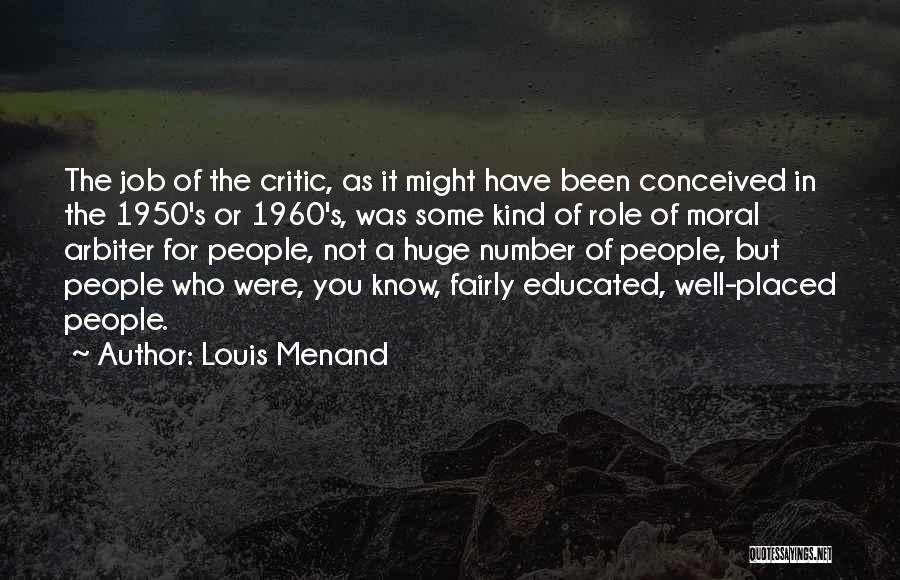 Job Placed Quotes By Louis Menand