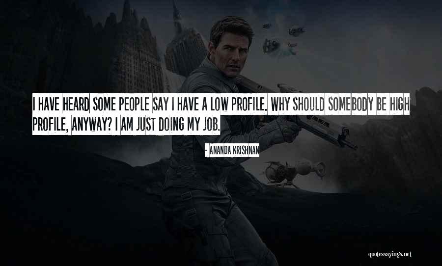 Job Profile Quotes By Ananda Krishnan Job Profile Quotes By Ananda Krishnan